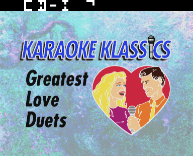 Karaoke Klassics 2 - Greatest Love Duets Volume 1 Title Screen